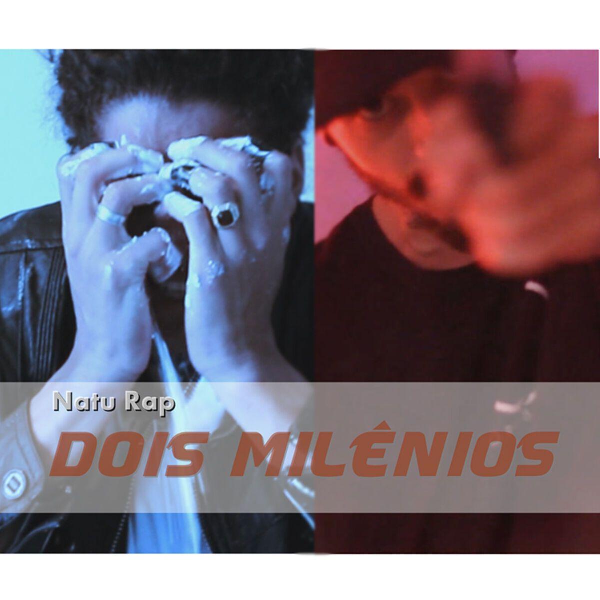 Single/EP cover of "Dois Milênios" by Natu Rap