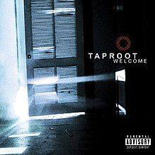 Portada de Álbum "Welcome ", de Taproot