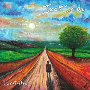 Capa do Single/EP "Caminho", de Jack Doido