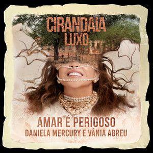 Capa do Single/EP "Amar É Perigoso (part. Daniela Mercury)", de Vânia Abreu