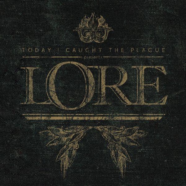 Portada de Álbum "Lore", de Today I Caught The Plague