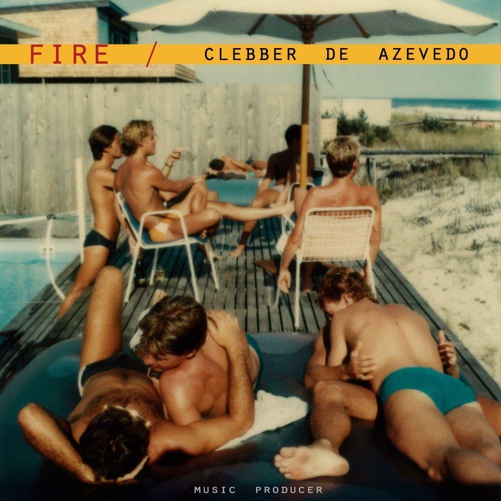 Portada de Sencillo/EP "Fire", de Clebber de Azevedo
