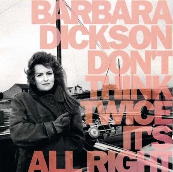 Capa do Álbum "Don't Think Twice It's Alright", de Barbara Dickson