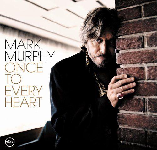 Capa do álbum "Once To Every Heart", de Mark Murphy