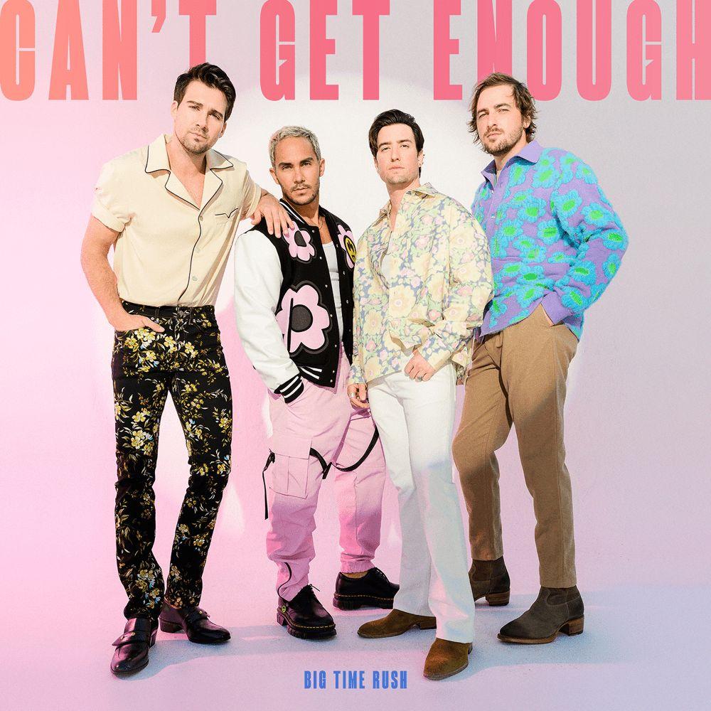 Album cover of "Can't Get Enough" by Big Time Rush