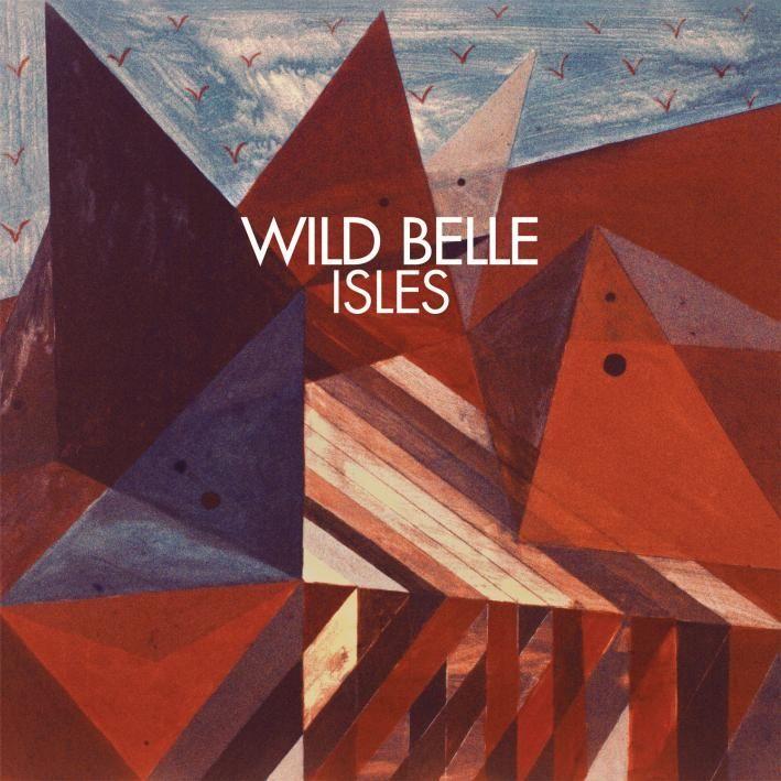 Capa do Álbum "Isles", de Wild Belle