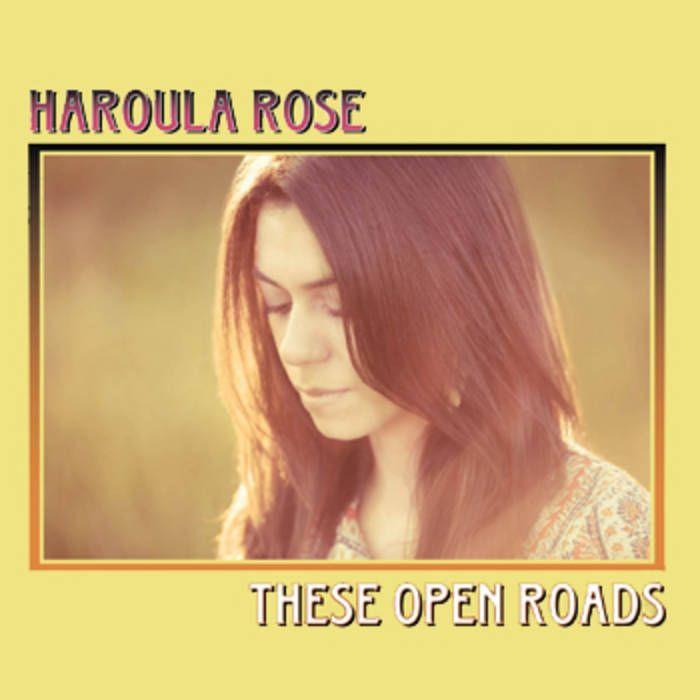Portada de Álbum "These Open Roads", de Haroula Rose