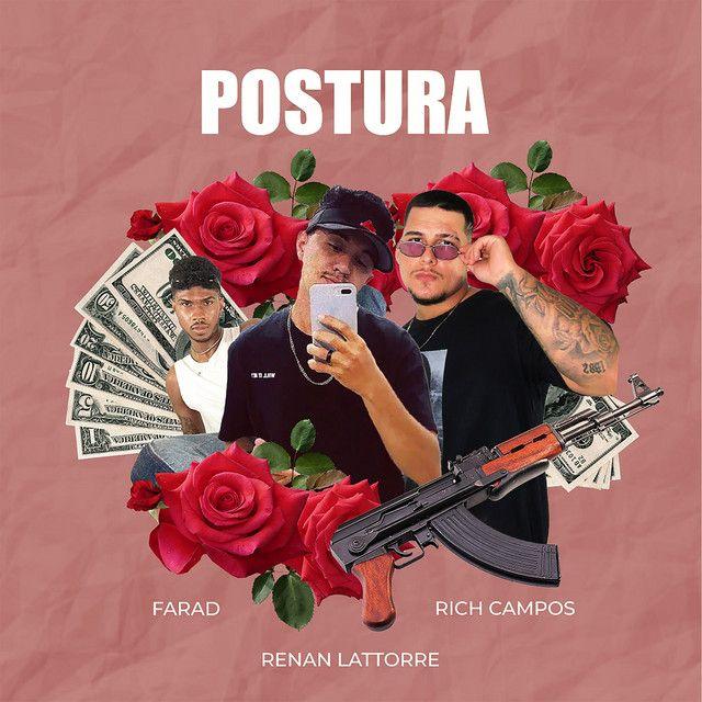 Single/EP cover of "Postura (part. FARAD MANI, Rich Campos e Lova)" by Renan Lattorre