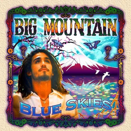 Capa do Álbum "Blue Skies", de Big Mountain