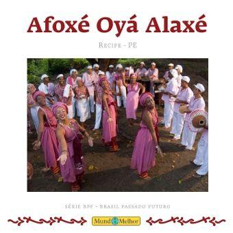 Portada de Álbum "AFOXÉ OYÁ ALAXÉ", de Afoxé Oyá Alaxé