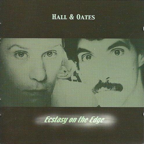 Album cover of "Ecstasy On The Edge" by Daryl Hall & John Oates