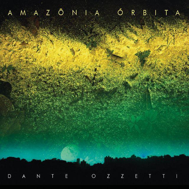 Portada de Álbum "Amazonia Orbida", de Dante Ozzetti