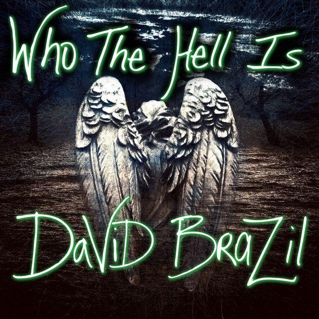 Portada de Sencillo/EP "Who The Hell Is David Brazil?", de David Brazil