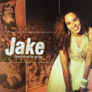 Portada de Álbum "Guerreira do Amor", de Jake