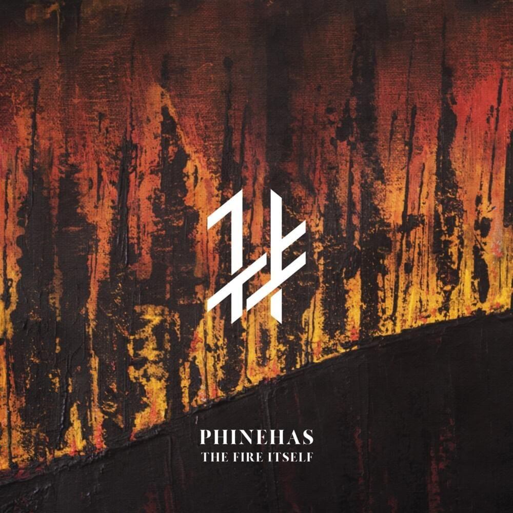 Capa do Álbum "The Fire Itself ", de Phinehas