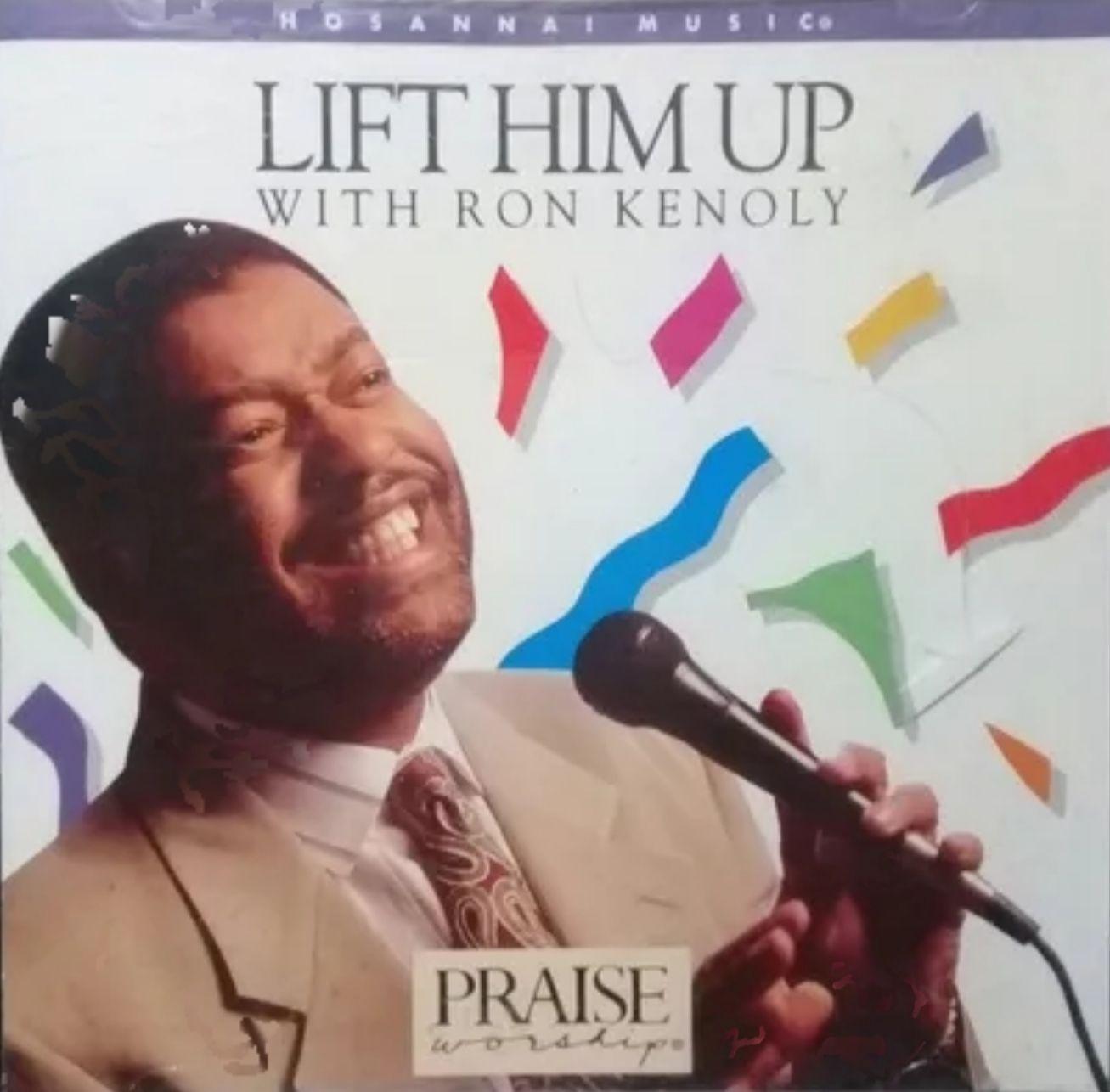 Capa do Álbum "Lift Him Up", de Ron Kenoly