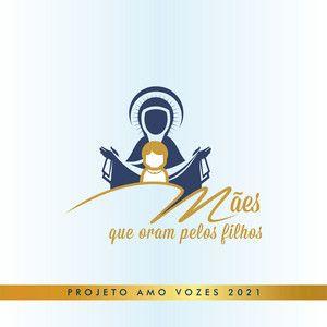 Portada de Álbum "Projeto AMO Vozes 2021", de Grupo Mães Que Oram Pelos Filhos