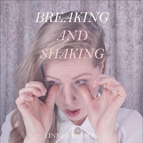 Portada del álbum "Breaking And Shaking", de Linnea Olsson