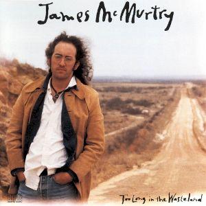Portada de Álbum "Too Long In The Wasteland", de James McMurtry