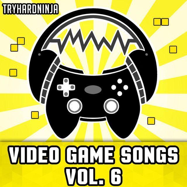 Portada de Álbum "Video Game Songs, Vol. 6", de TryHardNinja