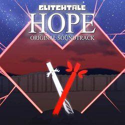 Capa do Álbum "Glitchtale: Hope (Original Motion Picture Soundtrack)", de NyxTheShield