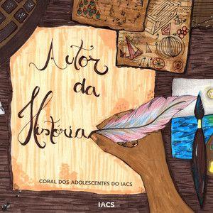 Portada de Sencillo/EP "Autor da História", de Coral dos Adolescentes do IACS