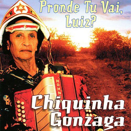Portada de Álbum "Pronde Tu Vai, Luiz?", de Chiquinha Gonzaga