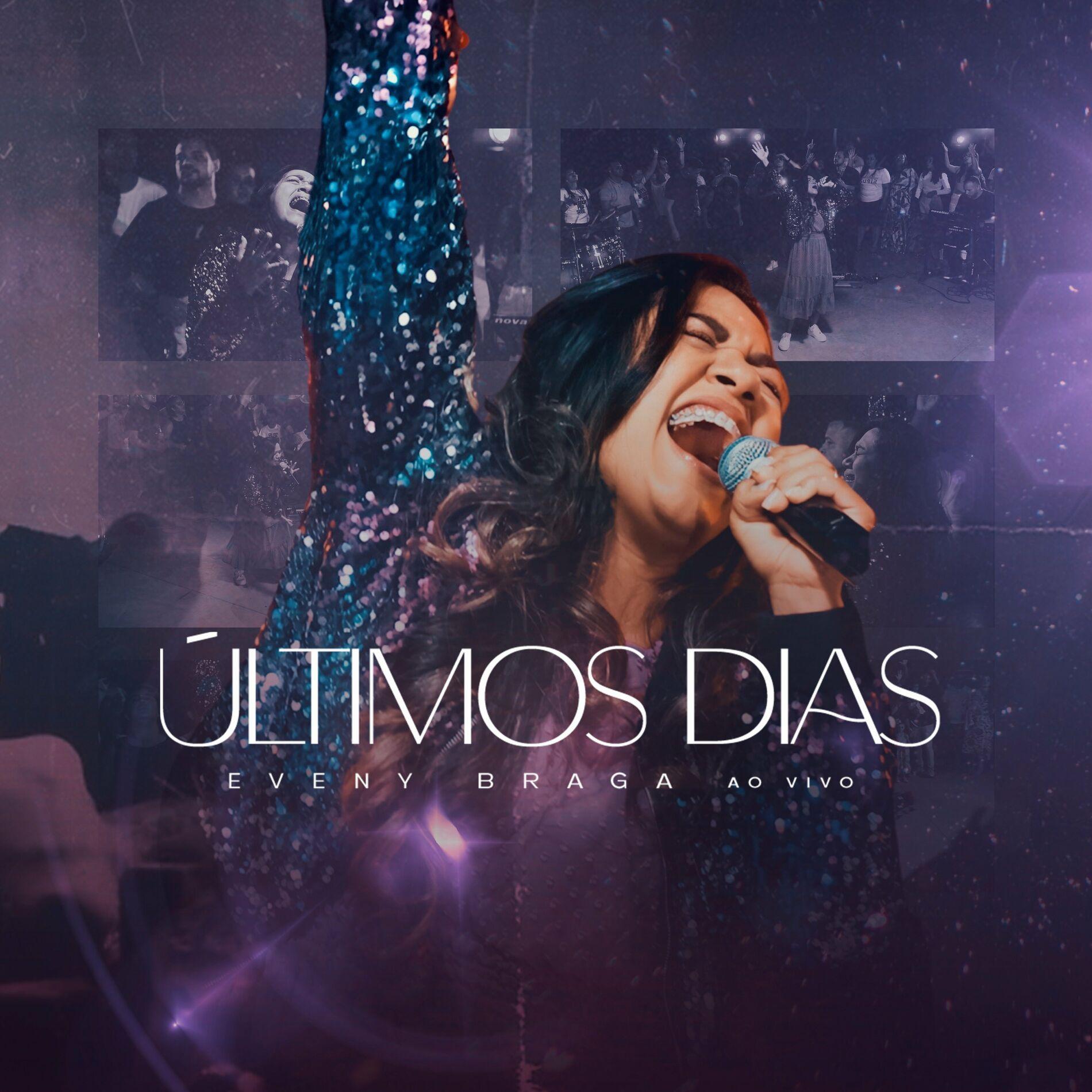 Capa do Single/EP "Últimos Dias (Ao Vivo)", de Eveny Braga