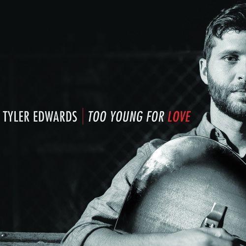 Portada de Álbum "Too Young For Love", de Tyler Edwards