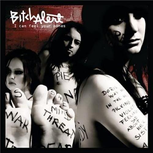 Portada de Álbum "I Can Feel Your Bones", de Bitch Alert