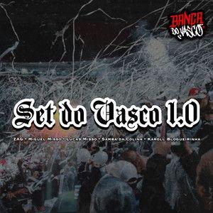 Portada de Sencillo/EP "Set do Vasco 1.0 (part. ZAG, Karoll Blojavascript:;gueirinha, Lucas Misso e Samba da Colina)", de Blogueirinho da Colina