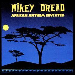 Capa do Álbum "African Anthem Revisited", de Mikey Dread
