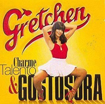 Album cover of "Charme, Talento e Gostosura" by Gretchen
