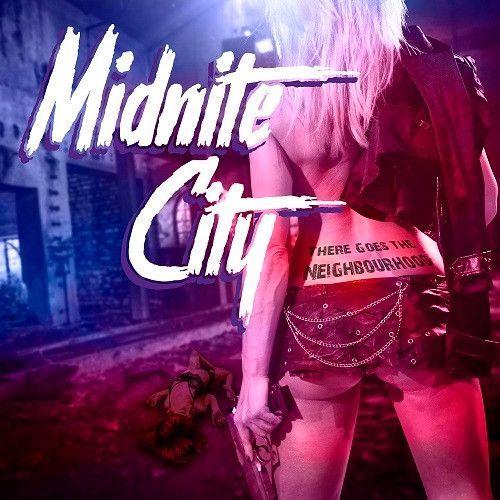 Album cover of "There Goes The Neighbourhood" by Midnite City