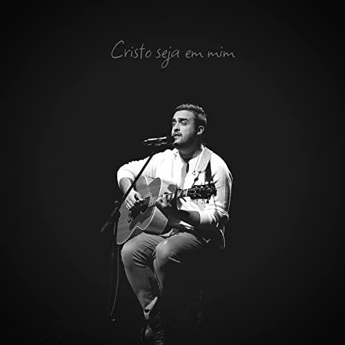 Portada de Sencillo/EP "Cristo Seja em Mim (Ao Vivo)", de Pedro Valença