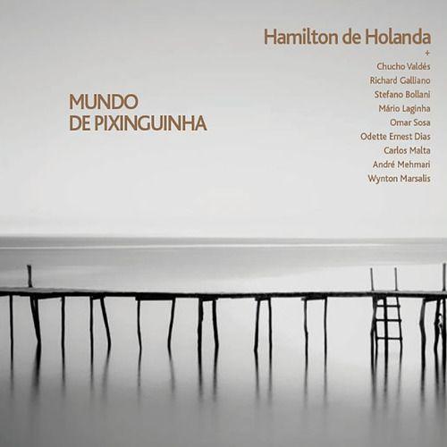 Portada de Álbum "Mundo de Pixinguinha", de Hamilton de Holanda