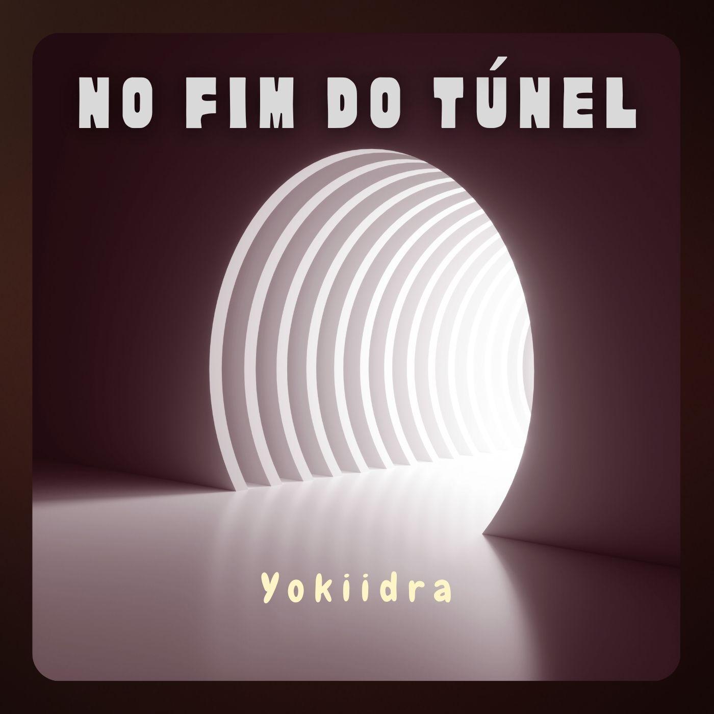 Capa do Single/EP "No Fim do Túnel", de Yokiidra