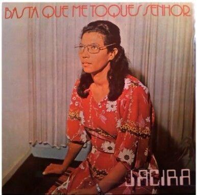Portada de Álbum "Basta Que Me Toques, Senhor", de Jacira Silva