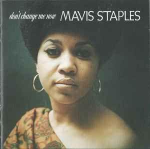 Capa do Álbum "Don't Change Me Now", de Mavis Staples