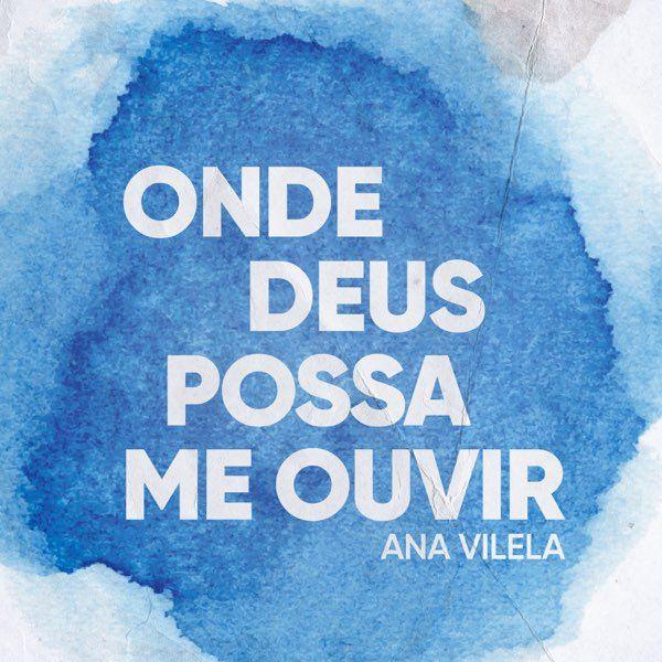 Portada de Sencillo/EP "Onde Deus Possa Me Ouvir", de Ana Vilela