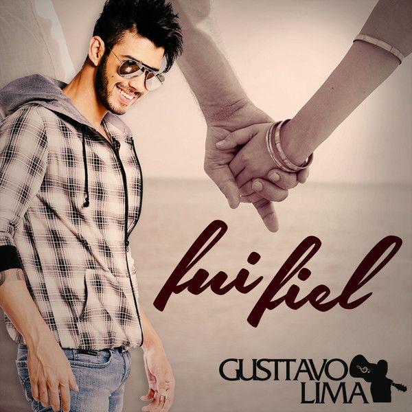 Portada de Sencillo/EP "Fui Fiel", de Gusttavo Lima