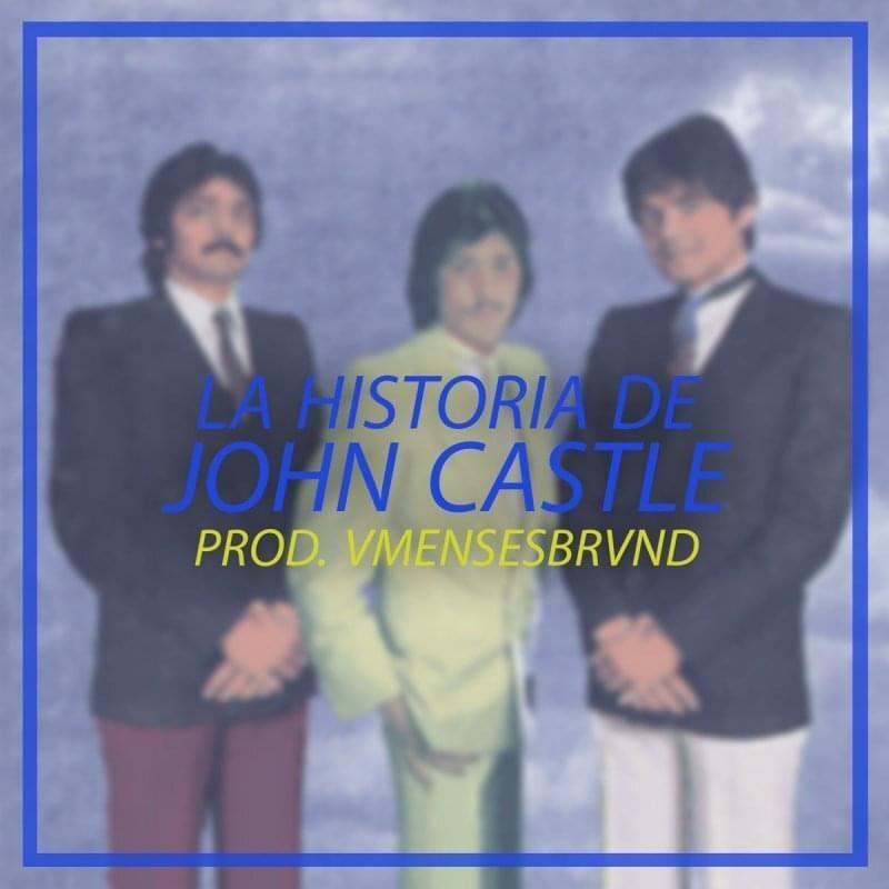 Capa do Single/EP "La Historia de John Castle", de DELLAFUENTE