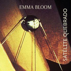 Portada de Sencillo/EP "Satélite Quebrado", de Emma Bloom