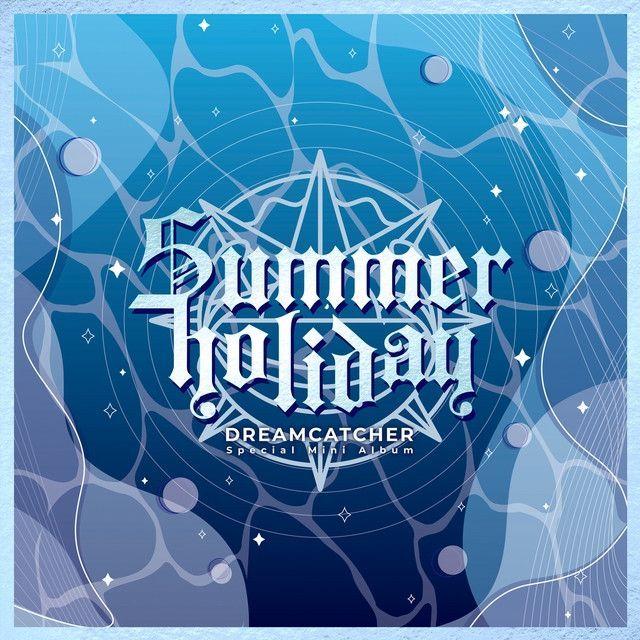 Portada del álbum "Summer Holiday", de DREAMCATCHER