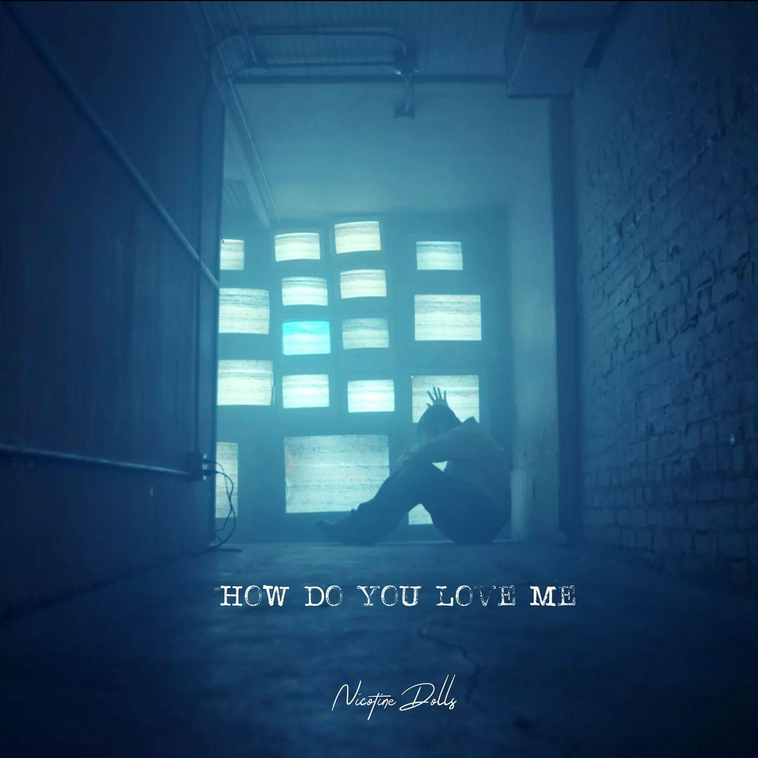 Capa do Single/EP "How Do You Love Me", de Nicotine Dolls