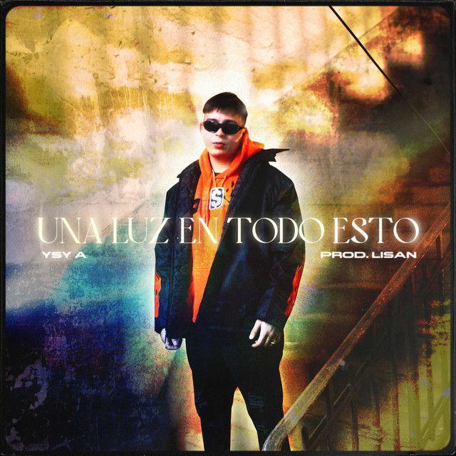 Capa do álbum "Una Luz en Todo Esto", de YSY A