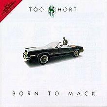 Capa do Álbum "Born to Mack", de Too $hort