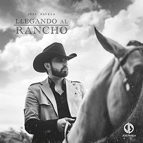 Portada de Álbum "Llegando Al Rancho", de Joss Favela