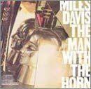 Album cover of "The Man With the Horn" by Miles Davis