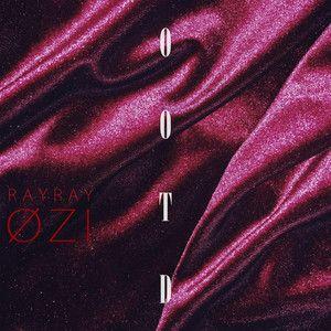 Album cover of "OOTD (feat. RayRay)" by ØZI